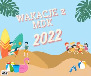 Zapraszamyna wakacje 2022